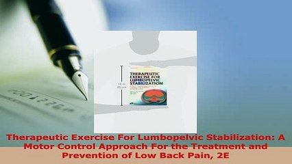 Download  Therapeutic Exercise For Lumbopelvic Stabilization A Motor Control Approach For the Free Books