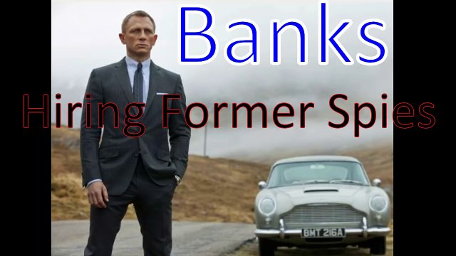 #Banks Hiring #Spies To filter out #Employee #Behavior and Probably Set them up