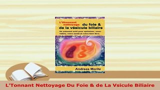 Download  LTonnant Nettoyage Du Foie  de La Vsicule Biliaire  Read Online