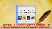 Download  The Apha Practical Guide to Natural Medicines The First Authoritative Home Reference for Free Books