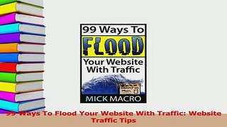 Read  99 Ways To Flood Your Website With Traffic Website Traffic Tips Ebook Free
