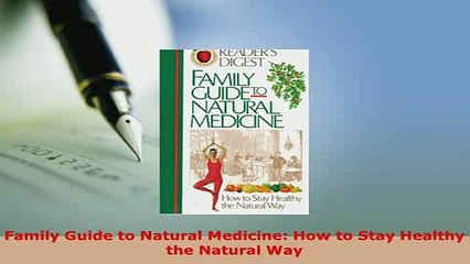 PDF  Family Guide to Natural Medicine How to Stay Healthy the Natural Way  EBook