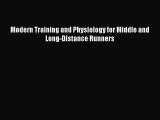 [PDF] Modern Training and Physiology for Middle and Long-Distance Runners Free Books