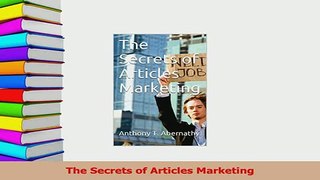 Read  The Secrets of Articles Marketing Ebook Free