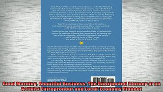 READ book  Good Morning Beautiful Business The Unexpected Journey of an Activist Entrepreneur and  DOWNLOAD ONLINE