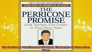READ book  The Perricone Promise Look Younger  Live Longer in Three Easy Steps Full EBook