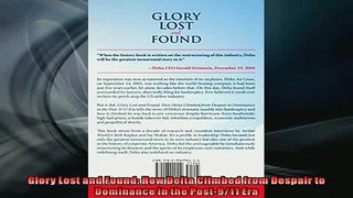 READ book  Glory Lost and Found How Delta Climbed from Despair to Dominance in the Post911 Era  FREE BOOOK ONLINE