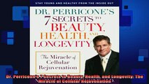 READ book  Dr Perricones 7 Secrets to Beauty Health and Longevity The Miracle of Cellular Full Free