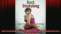 READ FREE FULL EBOOK DOWNLOAD  Back Stretching  Back Strengthening And Stretching Exercises For Everyone Full EBook