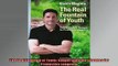 READ book  The Real Fountain of Youth Simple Lifestyle Changes for Productive Longevity Full EBook