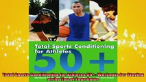 DOWNLOAD FREE Ebooks  Total Sports Conditioning for Athletes 50 Workouts for Staying at the Top of Your Game Full EBook