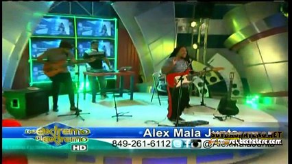 Alex MalaJunta en Vivo en De Extremo a Extremo @Soybachateronet
