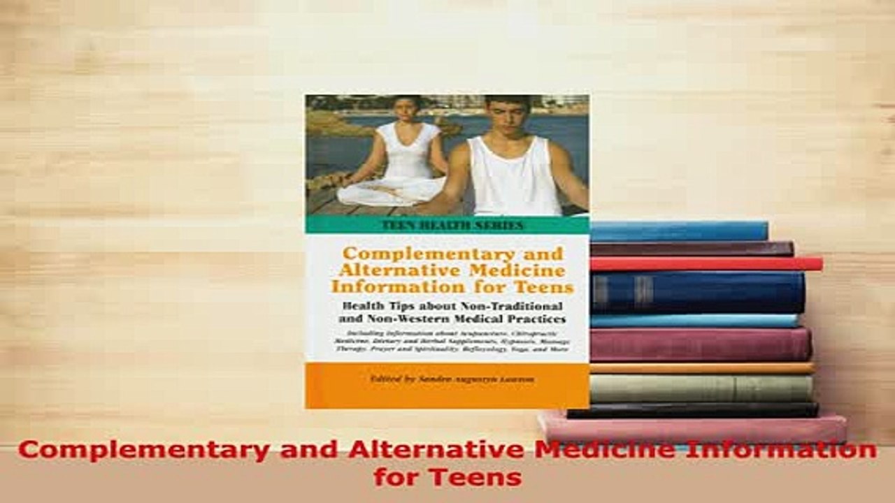 PDF  Complementary and Alternative Medicine Information for Teens Free Books