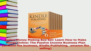 Read  Online Money Making Box Set Learn How to Make Money Online The Passive Income Business Ebook Free