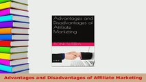 PDF  Advantages and Disadvantages of Affiliate Marketing Read Full Ebook