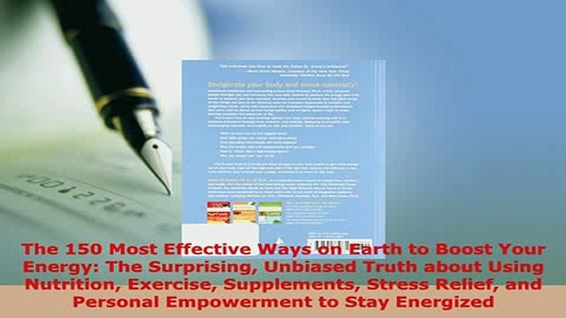 Download The 150 Most Effective Ways on Earth to Boost Your Energy The Surprising Unbiased Truth Read Online
