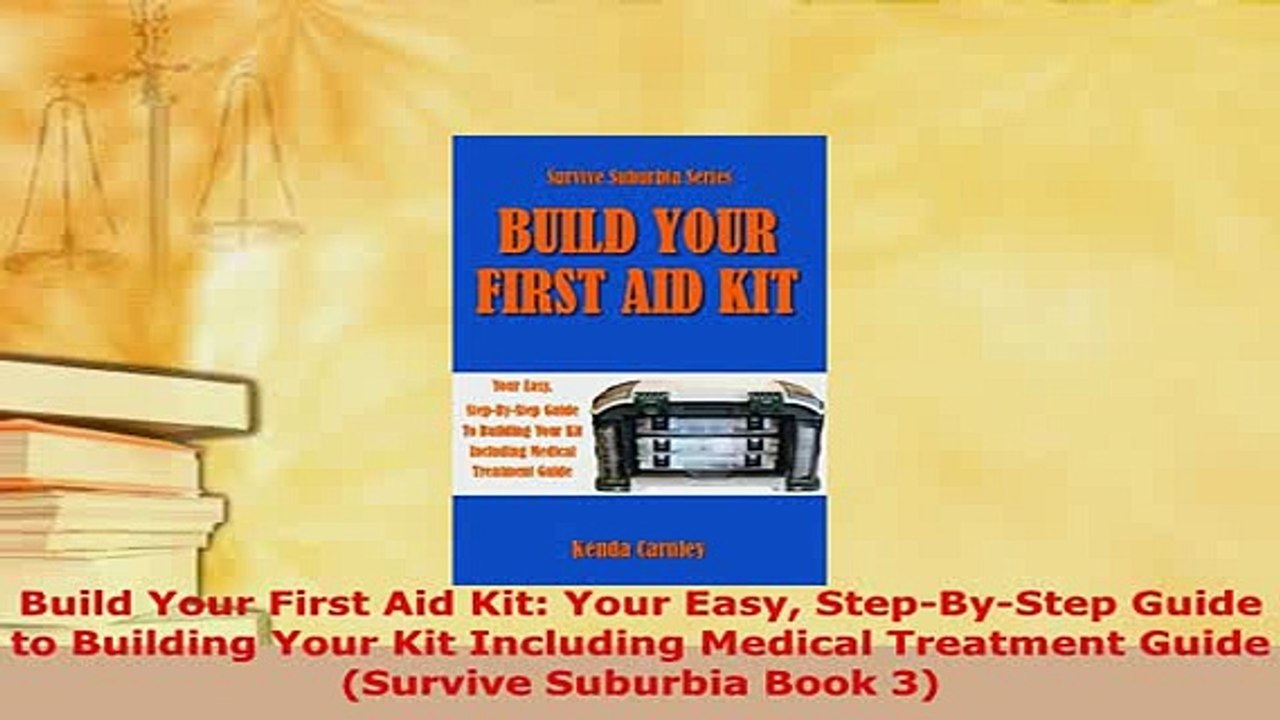PDF  Build Your First Aid Kit Your Easy StepByStep Guide to Building Your Kit Including Free Books