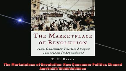 Free PDF Downlaod  The Marketplace of Revolution How Consumer Politics Shaped American Independence  DOWNLOAD ONLINE
