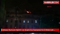 Ankara Numune Eğitim ve Araştırma Hastanesi'nin B Blok Çatı Katında Çıkan Yangına İtfaiye Ekipleri...