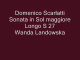 Domenico Scarlatti - Sonata in Sol maggiore - L S 27 - Wanda Landowska