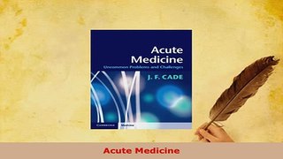 Download  Acute Medicine Free Books