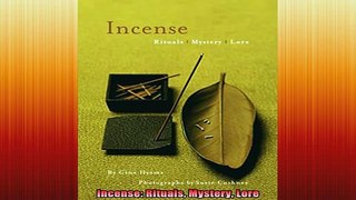 READ book  Incense Rituals Mystery Lore Full EBook