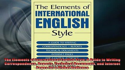 EBOOK ONLINE  The Elements of International English Style A Guide to Writing Correspondence Reports  FREE BOOOK ONLINE