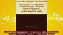 DOWNLOAD FREE Ebooks  History and Development of Traditional Chinese Medicine Advanced Traditional Chinese Full EBook