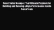 [Read book] Smart Sales Manager: The Ultimate Playbook for Building and Running a High-Performance