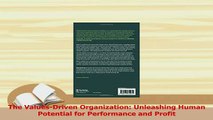 PDF  The ValuesDriven Organization Unleashing Human Potential for Performance and Profit Download Online