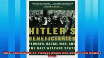 Read here Hitlers Beneficiaries Plunder Racial War and the Nazi Welfare State