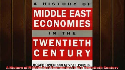 Enjoyed read  A History of Middle East Economies in the Twentieth Century