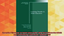 read here  Learning Transfer in Adult Education New Directions for Adult and Continuing Education