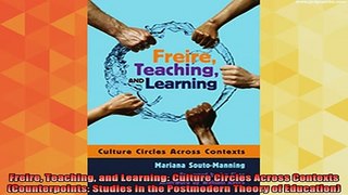 read here  Freire Teaching and Learning Culture Circles Across Contexts Counterpoints Studies in