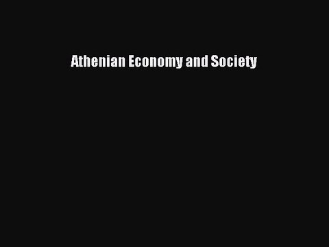Read Athenian Economy and Society Ebook Free