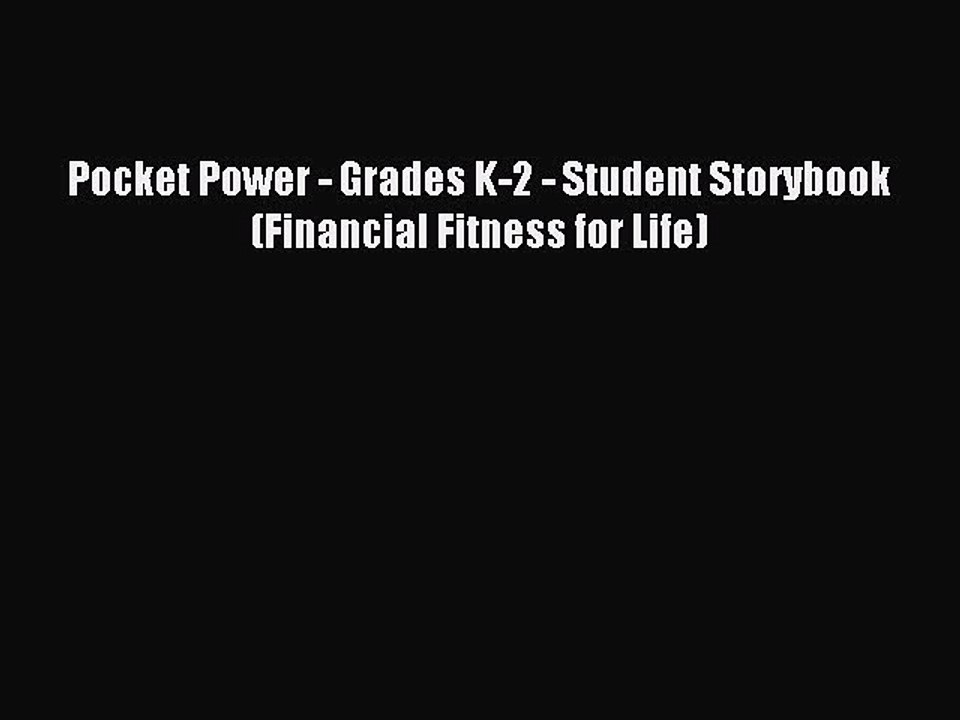 Read Pocket Power - Grades K-2 - Student Storybook (Financial Fitness for Life) Ebook Free