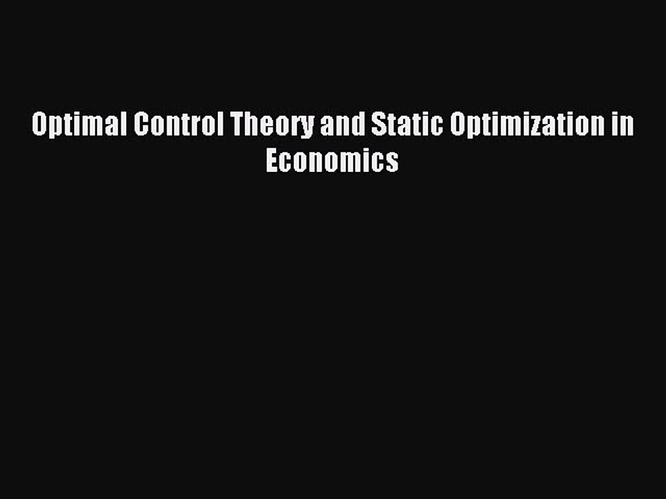 Read Optimal Control Theory and Static Optimization in Economics Ebook Free