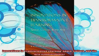 new book  Innovations in Transformative Learning Space Culture and the Arts Counterpoints