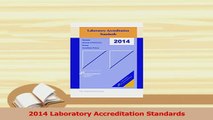 Read  2014 Laboratory Accreditation Standards Ebook Online