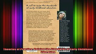 read here  Theories of Practice Raising the Standards of Early Childhood Education