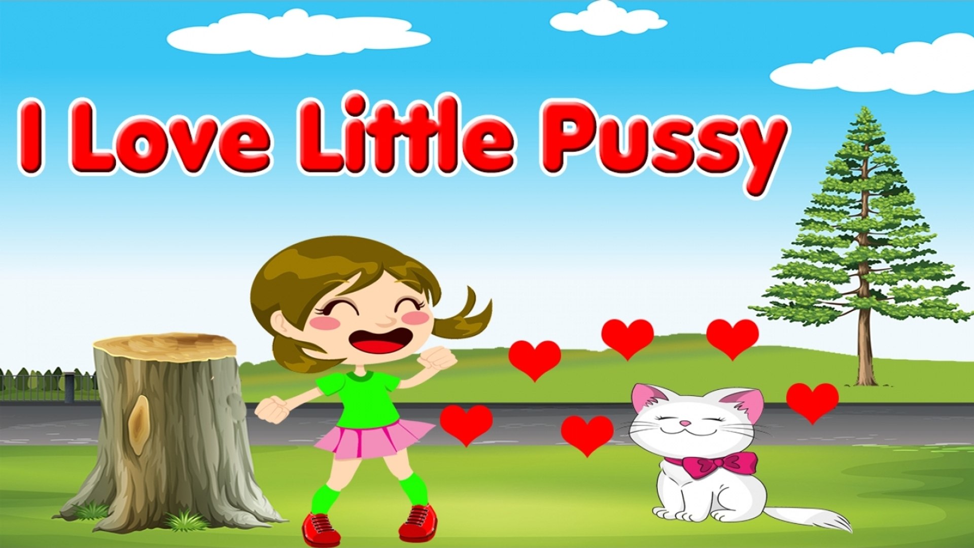 Kids Songs - I LOVE LITTLE PUSSY - Best Nursery Rhymes - Famous Songs for  Kids - VidÃ©o Dailymotion