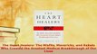 Read  The Heart Healers The Misfits Mavericks and Rebels Who Created the Greatest Medical Ebook Free