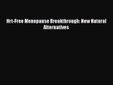 [PDF] Hrt-Free Menopause Breakthrough: New Natural Alternatives Read Full Ebook