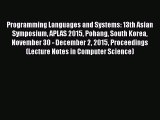 Download Programming Languages and Systems: 13th Asian Symposium APLAS 2015 Pohang South Korea