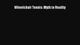 [PDF] Wheelchair Tennis: Myth to Reality Free Books