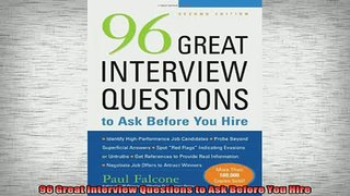 READ FREE Ebooks  96 Great Interview Questions to Ask Before You Hire Free Online