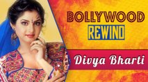 Divya Bharti - A Childlike Star | Bollywood Rewind | Biography & Facts