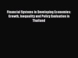Read Financial Systems in Developing Economies: Growth Inequality and Policy Evaluation in