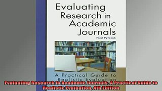 FREE DOWNLOAD  Evaluating Research in Academic Journals A Practical Guide to Realistic Evaluation 4th  BOOK ONLINE