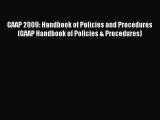 Read GAAP 2009: Handbook of Policies and Procedures (GAAP Handbook of Policies & Procedures)